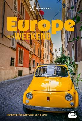 Inspirational Europe for the Weekend