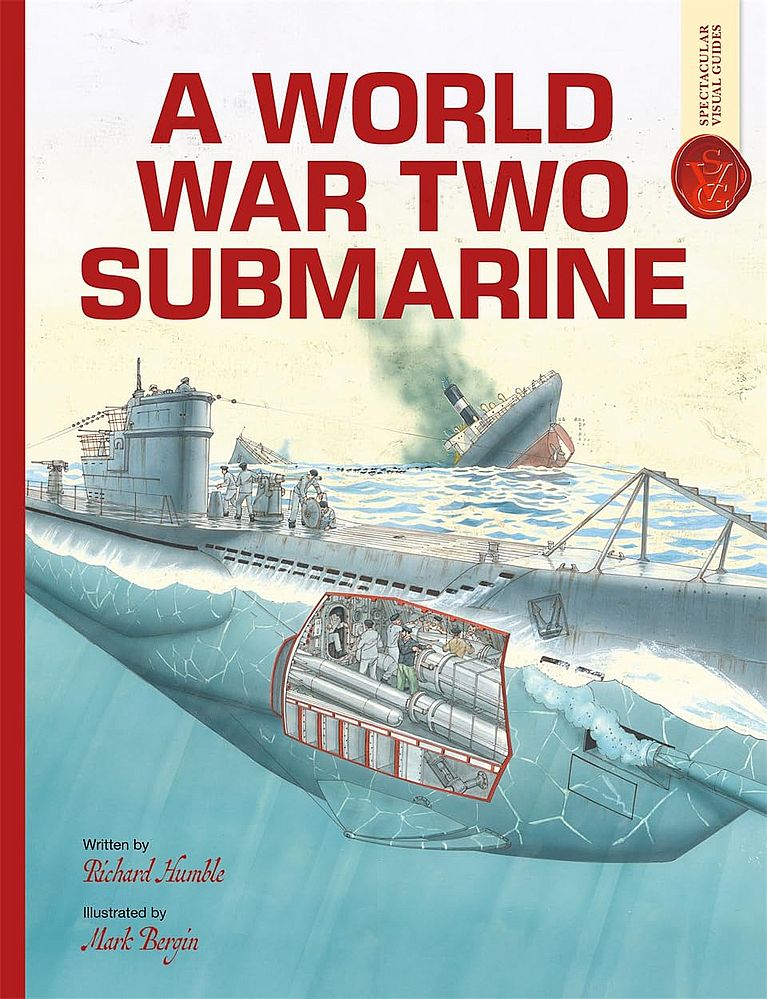 Spectacular Visual Guides: A World War Two Submarine (Paperback)