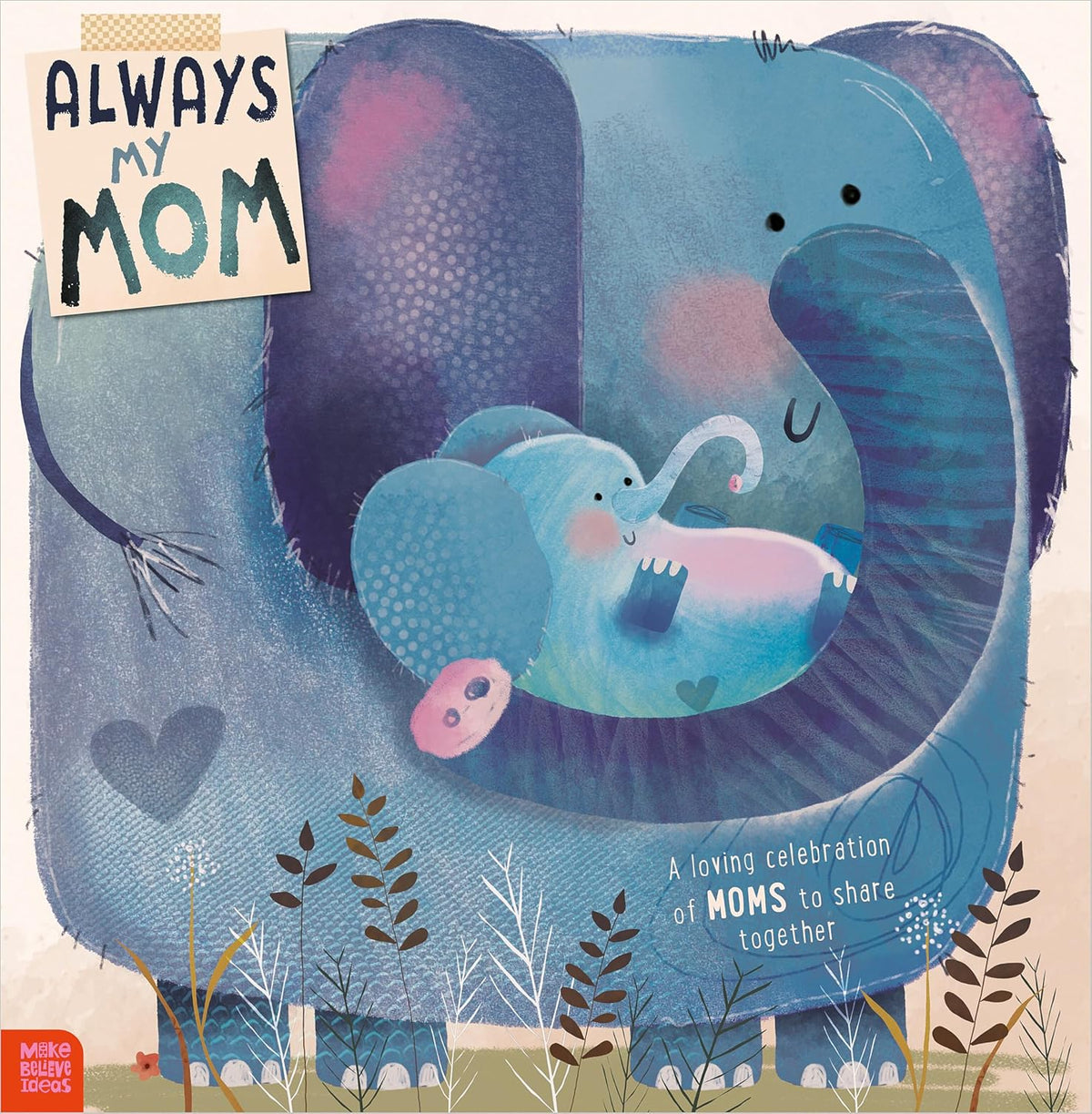 Always My Mom (Paperback)