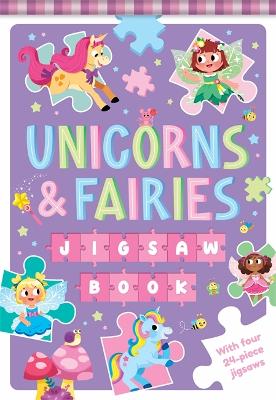 Unicorns And Fairies Jigsaw Book