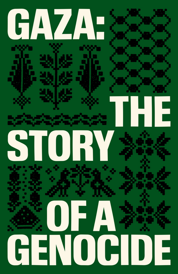 Gaza The Story Of A Genocide (Paperback)