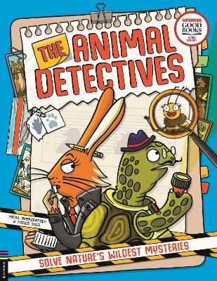 The Animal Detectives: Solve Nature’s Wildest Mysteries (Paperback)