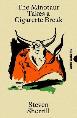 The Minotaur Takes A Cigarette Break (Paperback)