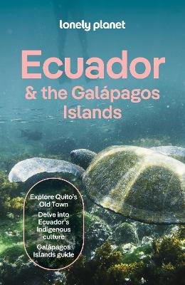 Lonely Planet: Ecuador & The Galapagos Islands 2026 - 14th Edition