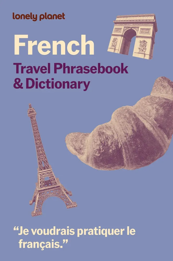 Lonely Planet: French Travel Phrasebook & Dictionary 9th Edition