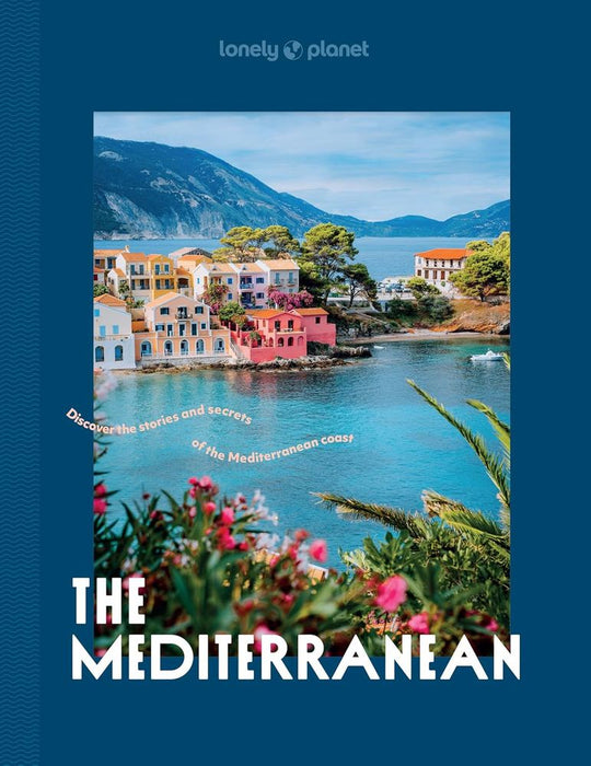 Lonely Planet: The Mediterranean (Hardcover)