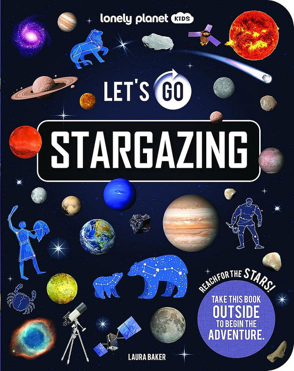 Lonely Planet Kids: Let's Go Stargazing (Hardcover)