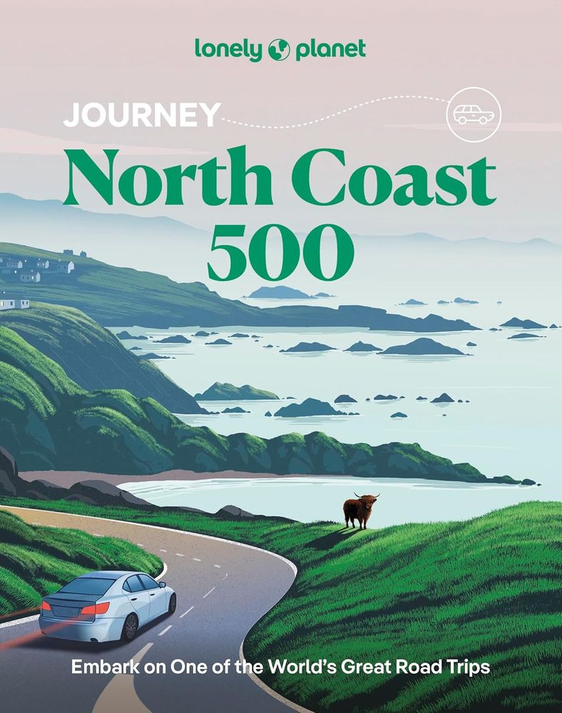 Lonely Planet Journey North Coast 500 (Paperback)