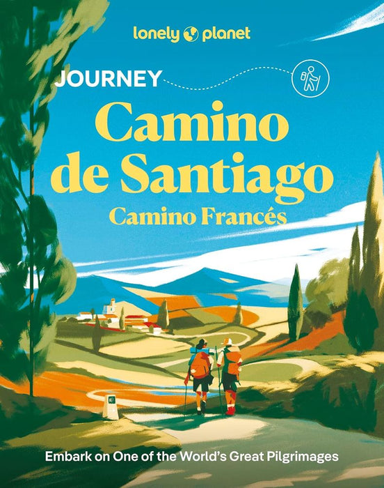 Lonely Planet Journey Camino de Santiago: Camino Francés (Paperback)