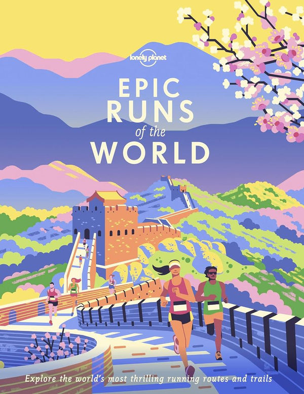 Lonely Planet Epic Runs of the World (Paperback)