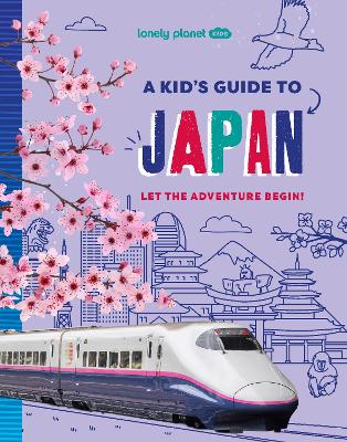 Lonely Planet Kids: A Kid's Guide to Japan (Hardcover)