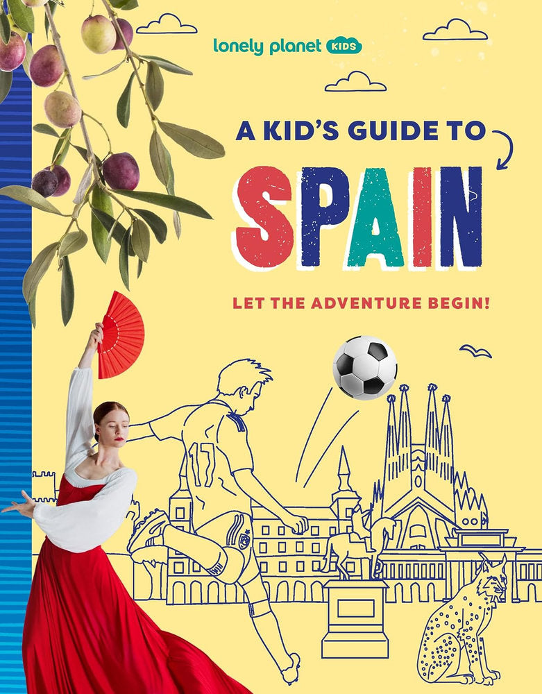 Lonely Planet Kids: A Kid's Guide to Spain