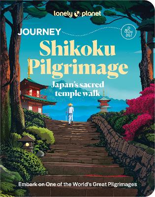 Lonely Planet Journey: Shikoku Pilgrimage