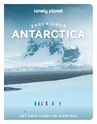 Lonely Planet: Experience Antarctica