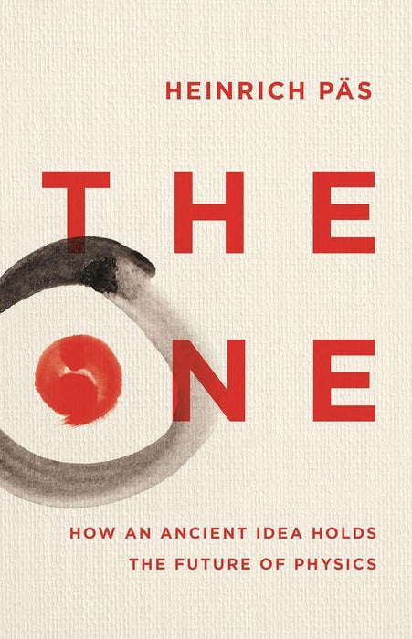 The One: How an Ancient Idea Holds the Future of Physics (Paperback)