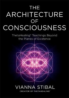 The Architecture Of Consciousness
