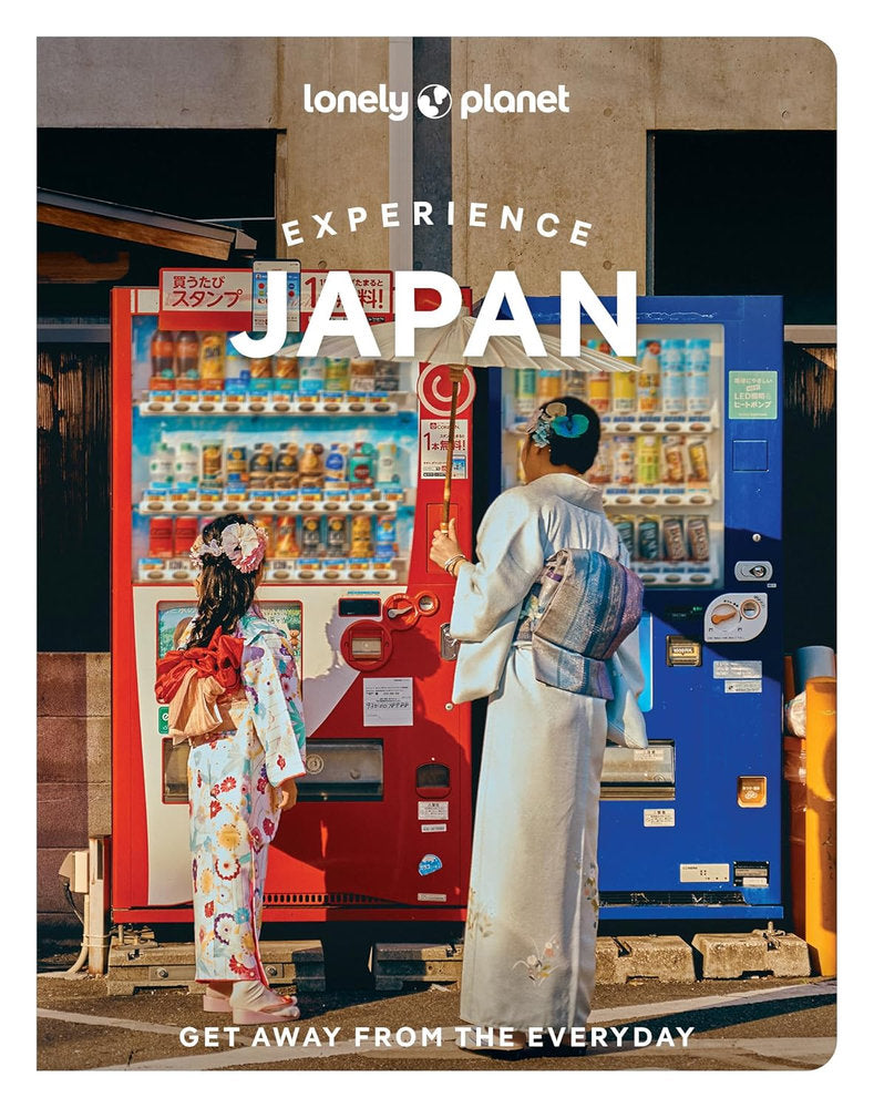 Lonely Planet: Experience Japan 3rd Edition
