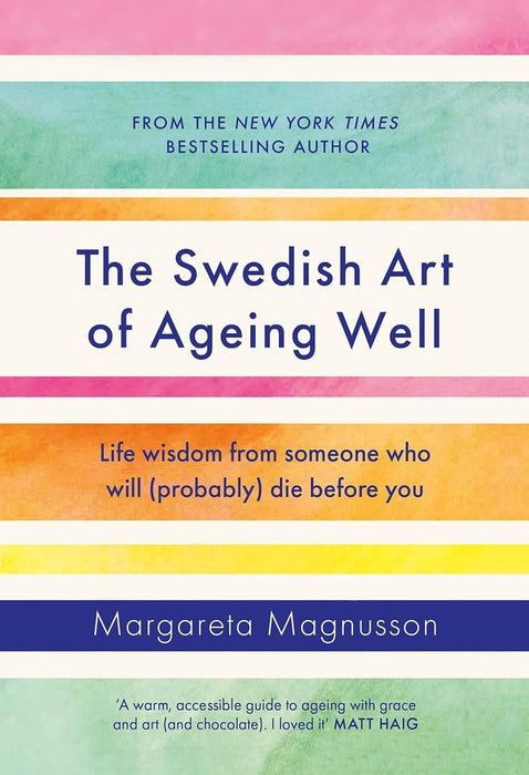 Swedish Art of Ageing Well (Hardback)