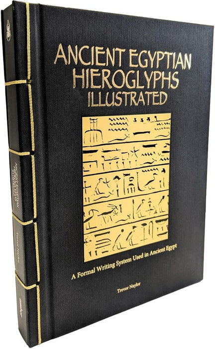 Ancient Egyptian Hieroglyphs Illustrated (Hardcover)