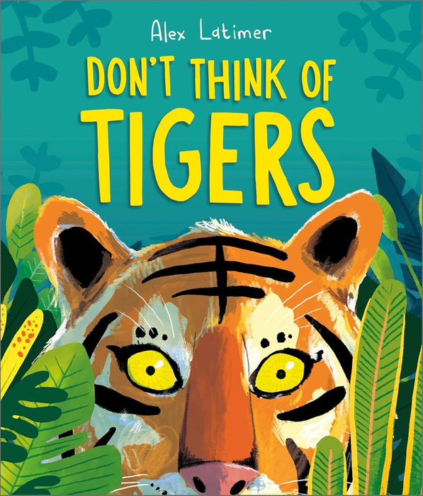 Don't Think Of Tigers (Paperback)