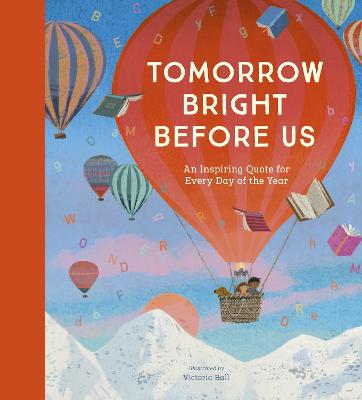 Tomorrow Bright Before Us Quote for Every Day