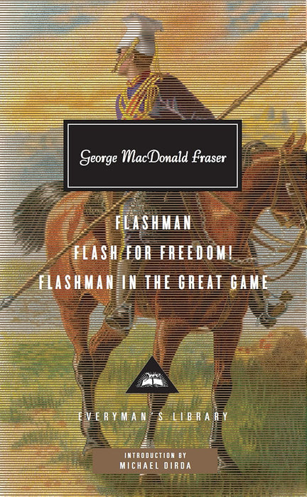 Flashman Collection: Flashman, Flash for Freedom!, Flashman in the Great Game (Hardcover)