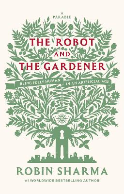 The Robot and The Gardener