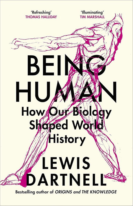 Being Human: How Our Biology Shaped the World (Paperback)