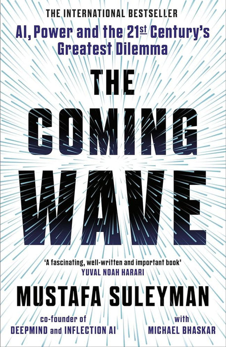 Coming Wave: Technology, Power and the Twenty-First Century