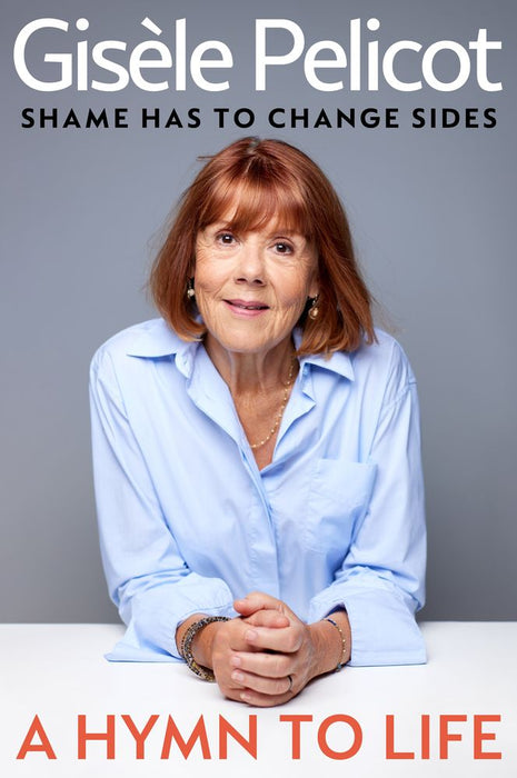 A Hymn to Life: Shame has to Change Sides (Trade Paperback)