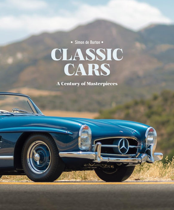 Classic Cars: A Century of Masterpieces (Hardcover)