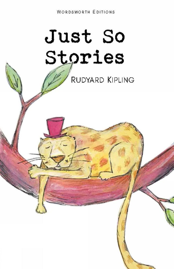 Just So Stories (Wordsworth Classics)