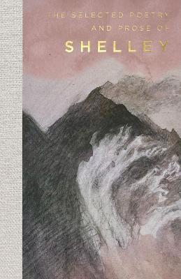 The Selected Poetry And Prose Of Shelley (Paperback)