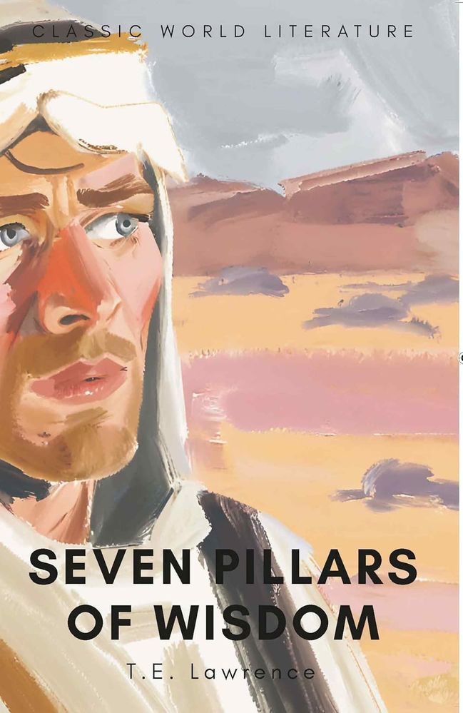 Seven Pillars Of Wisdom (Paperback)