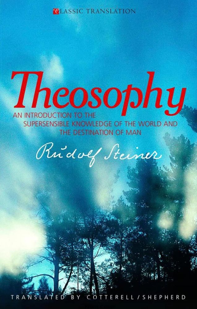 Theosophy: An Introduction To The Spiritual Processes In Human Life