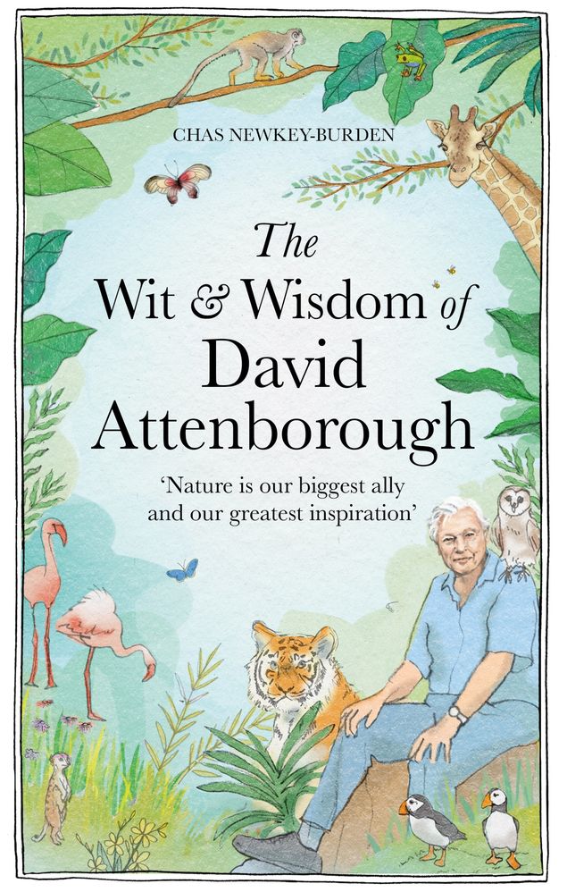 The Wit and Wisdom of David Attenborough (Hardcover)