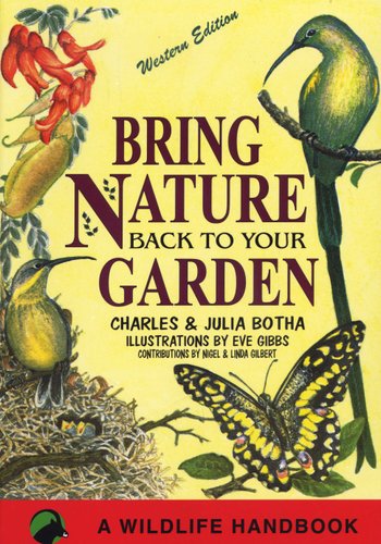 Bring Nature Back to Your Garden: A Wildlife Handbook (Trade Paperback)