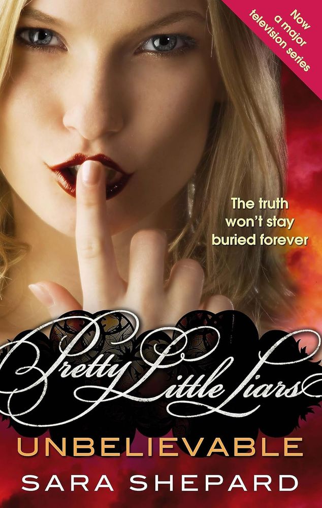 Pretty Little Liars 4: Unbelievable (Paperback)