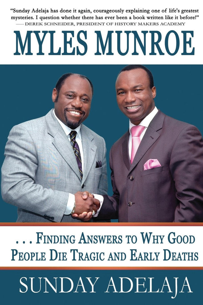Myles Munroe: Finding Answers to Why Good People Die Tragic and Early Deaths