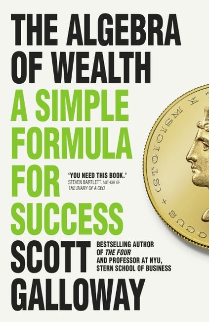 Algebra of Wealth: A Simple Formula for Success (Trade Paperback)