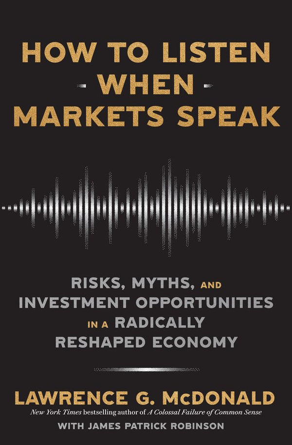 How to Listen When Markets Speak (Trade Paperback)