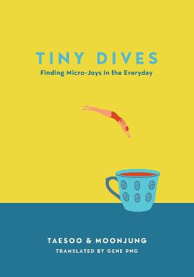 Tiny Dives: Finding micro-joys in the everyday