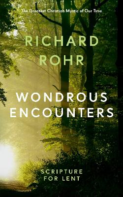 Wondrous Encounters: Scripture for Lent