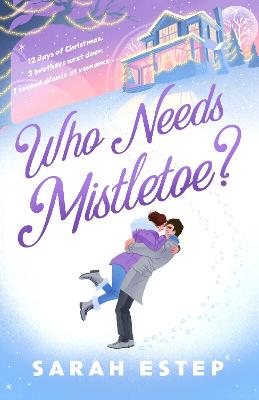 Who Needs Mistletoe?
