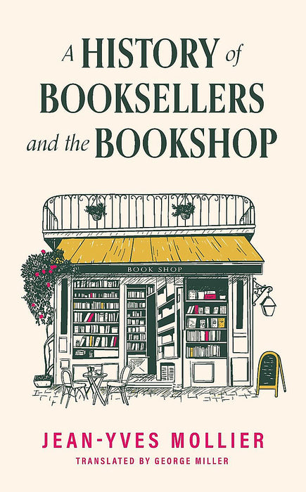 A History of Booksellers and the Bookshop (Hardcover)