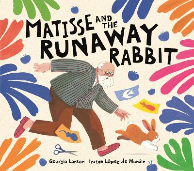 Matisse & the Runaway Rabbit (Hardcover)