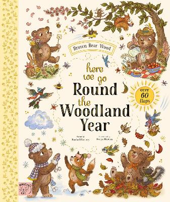 Here We Go Round The Woodland Year: A Lift-the-Flap Book