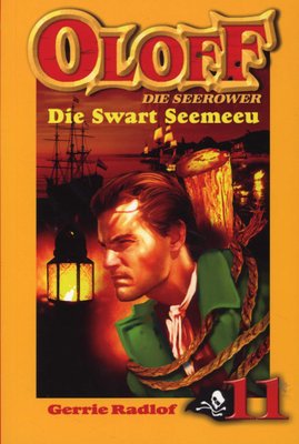Oloff Die Seerower 11: Die Swart Seemeeu (Paperback)
