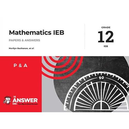 The Answer Series Grade 12 Mathematics Papers And Answers