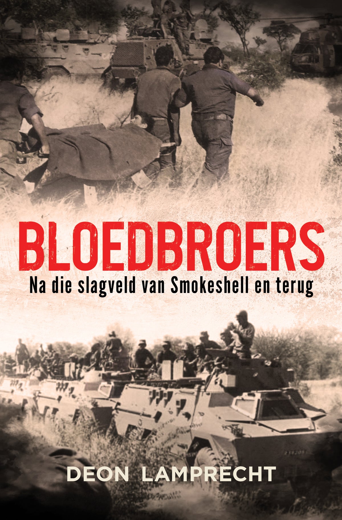 Bloedbroers: Na die Slagveld van Smokeshell en Terug